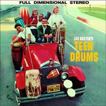Teen Drums + Young Pops by Les Baxter - album cover