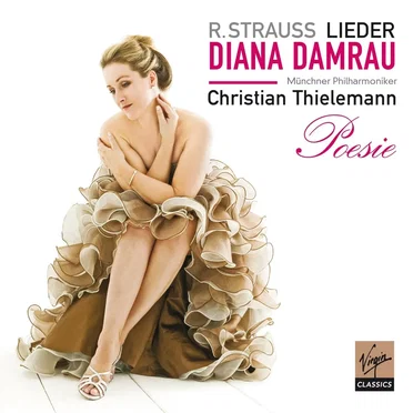 Lieder: Poesie (Münchner Philharmoniker feat. soprano: Diana Damrau, conductor: Christian Thielemann)