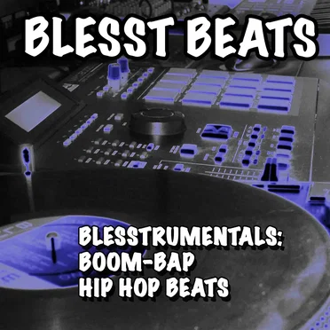 Blesstrumentals: Boom Bap Hip Hop Beats by Blesst Beats - album cover