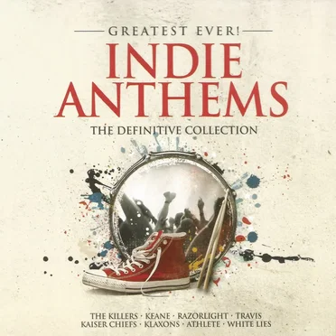 Greatest Ever! Indie Anthems: The Definitive Collection by Various Artists - album cover