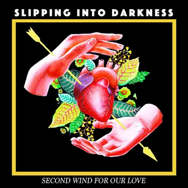 Second Wind for Our Love by Slipping into Darkness - album cover