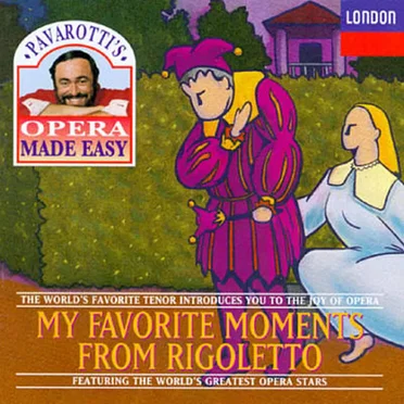 Pavarotti's Opera Made Easy: My Favorite Moments From Rigoletto