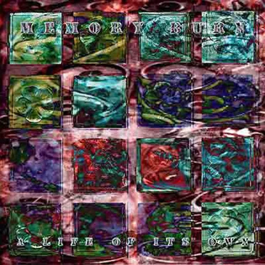 A Life of It's Own by Memory Burn - album cover
