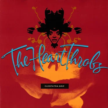 Cleopatra Grip by The Heart Throbs - album cover