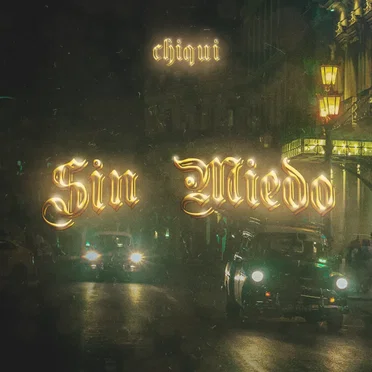 Sin Miedo by Chiqui - album cover