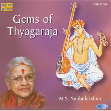 Gems of Thyagaraja, Volume 3