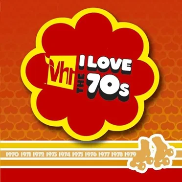 VH1 I Love the 70's by Various Artists - album cover