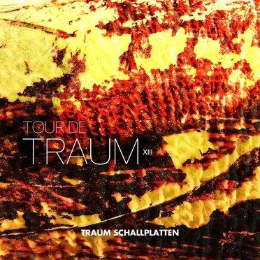 Tour de Traum XIII by Various Artists - album cover
