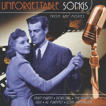 Unforgettable Songs from the Movies by Various Artists - album cover