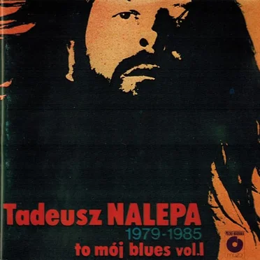 1979-1985 To mój blues, Volume 1