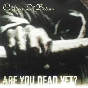 Are You Dead Yet? by Children of Bodom - album cover