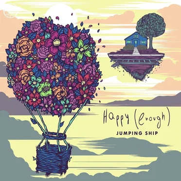 Happy (Enough) by Jumping Ship - album cover