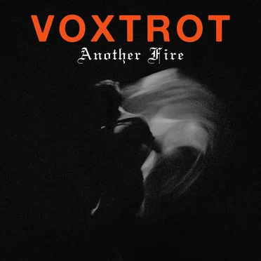 Another Fire by Voxtrot - album cover