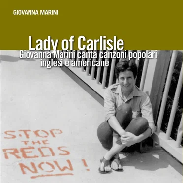 Lady of Carlisle: Giovanna Marini canta canzoni popolari inglesi e americane
