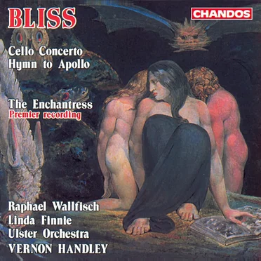 Cello Concerto / Hymn to Apollo / The Enchantress