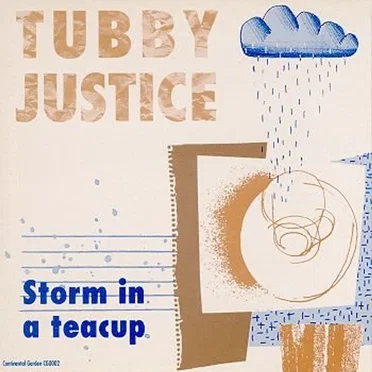 Storm in a Teacup by Tubby Justice - album cover