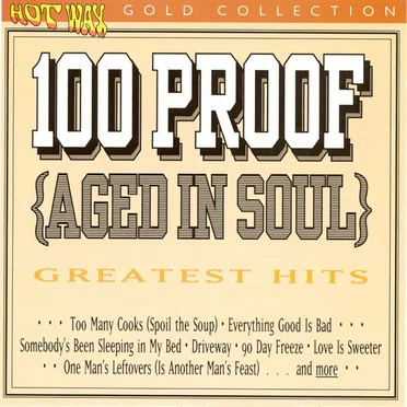 Greatest Hits by 100 Proof (Aged in Soul) - album cover