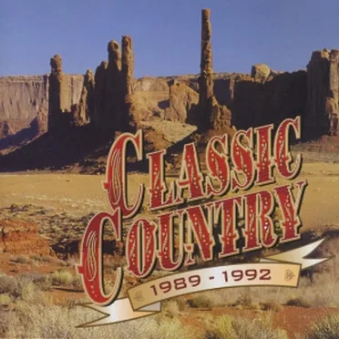 Classic Country: 1989–1992 by Various Artists - album cover