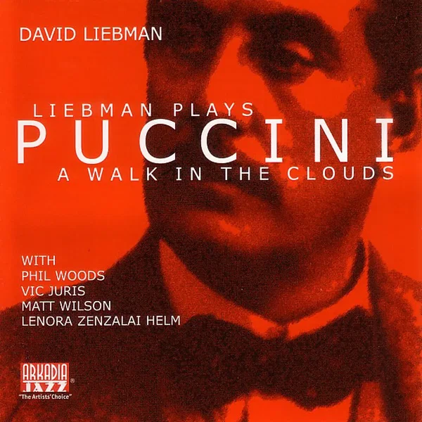 Liebman Plays Puccini: a walk in the clouds