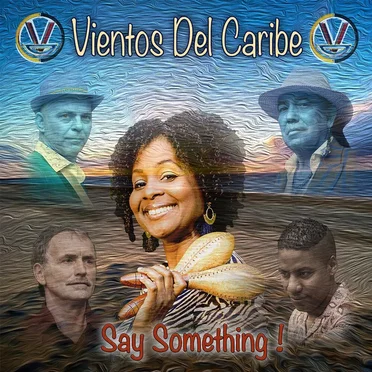Say Something! by Vientos del Caribe - album cover