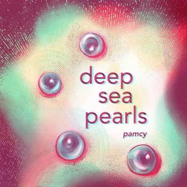 Deep Sea Pearls by Pamcy - album cover