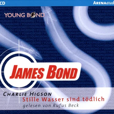 James Bond: Stille Wasser sind tödlich by Charlie Higson - album cover