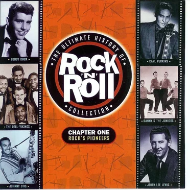 The Ultimate History of Rock ’n’ Roll Collection, Chapter One: Rock’s Pioneers by Various Artists - album cover