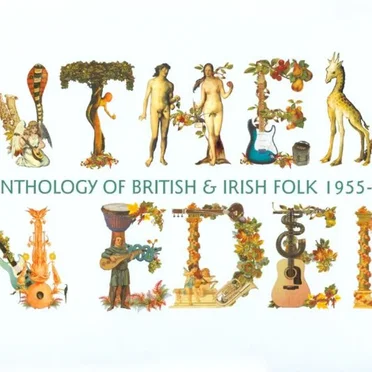 Anthems in Eden: An Anthology of British & Irish Folk 1955–1978 by Various Artists - album cover