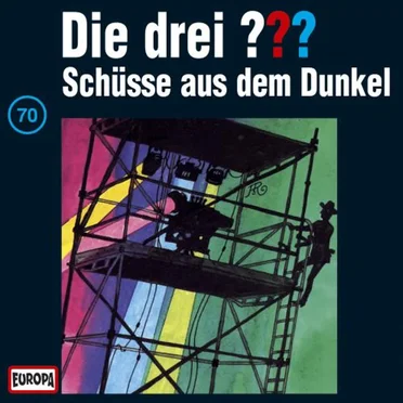 Die drei ??? 70: Schüsse aus dem Dunkel by Die drei ??? - album cover