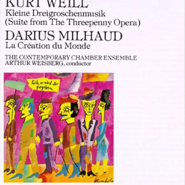 Kurt Weill: Kleine Dreigroschenmusik / Darius Milhaud: La Création du Monde