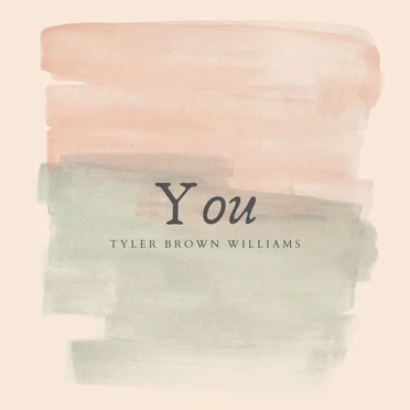 You by Tyler Brown Williams - album cover