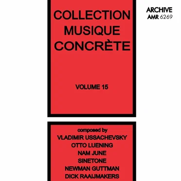 Collection Musique Concrète, Volume 15 by Various Artists - album cover