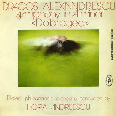 Symphony In A Minor «Dobrogea» (Simfonia „Dobrogea“ În La Minor)