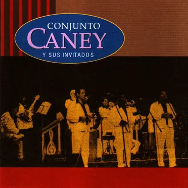 Conjunto Caney y Sus Invitados