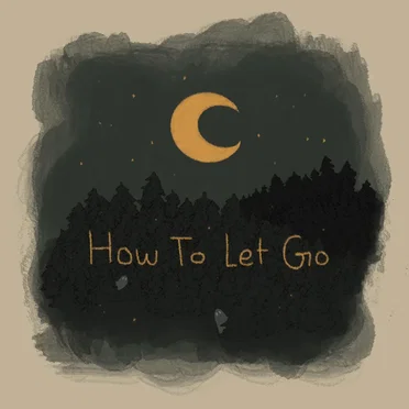 How To Let Go by August Greenwood - album cover