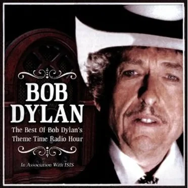 The Best of Bob Dylan's Theme Time Radio Hour by Various Artists - album cover