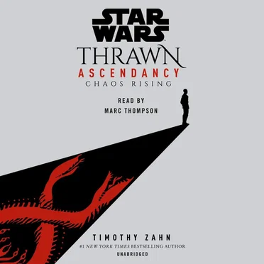 Star Wars: Thrawn Ascendancy: Chaos Rising, Book 1 by Timothy Zahn - album cover