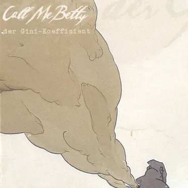 Der Gini-Koeffizient by Call Me Betty - album cover