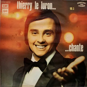 Vol. 3 Thierry Le Luron...chante