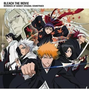 BLEACH THE MOVIE: MEMORIES OF NOBODY ORIGINAL SOUNDTRACK