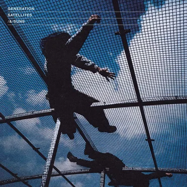 Satellites and Suns by Generation - album cover