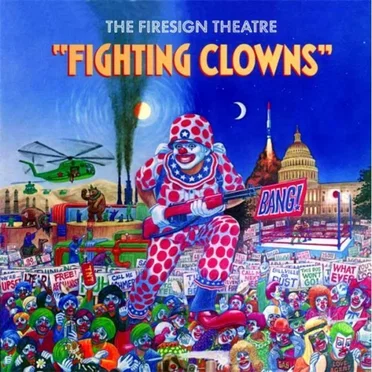 Fighting Clowns by The Firesign Theatre - album cover