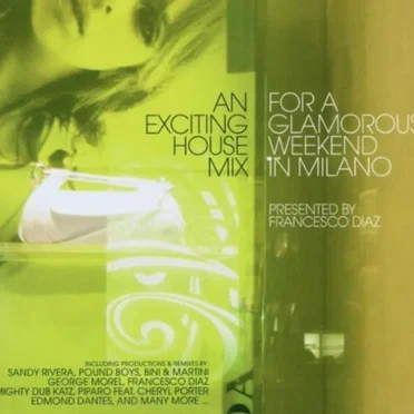 An Exciting House Mix for a Glamorous Weekend in Milano