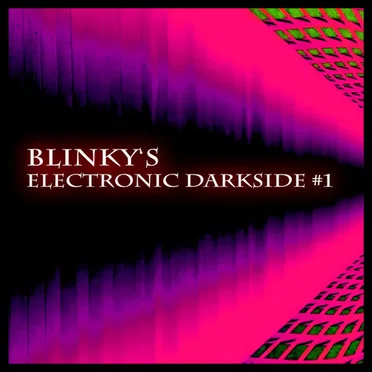 Blinky's Electronic Darkside #1 by Various Artists - album cover