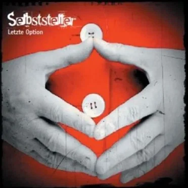 Letzte Option by Selbststeller - album cover