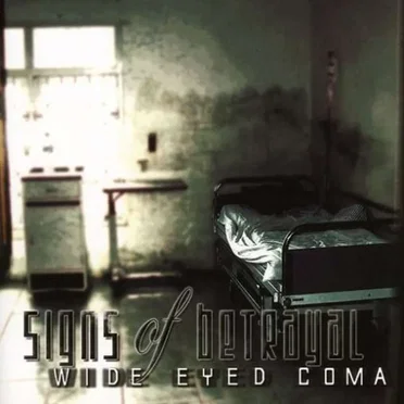Wide Eyed Coma by Signs of Betrayal - album cover
