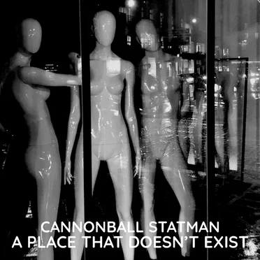 A Place That Doesn't Exist by Cannonball Statman - album cover