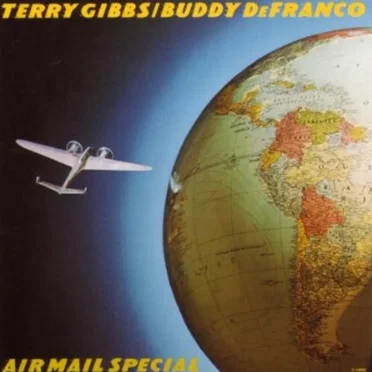 Air Mail Special by Terry Gibbs & Buddy DeFranco Quintet - album cover