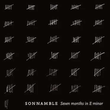 Seven Months in E Minor by Sonnamble - album cover