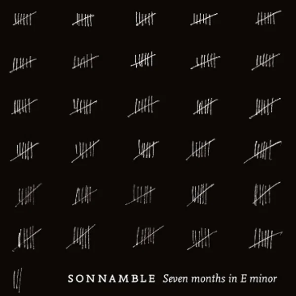 Seven Months in E Minor